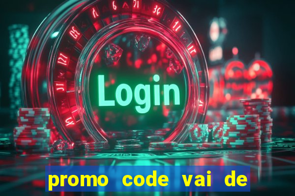 promo code vai de bet corinthians