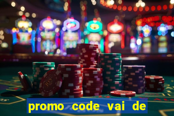 promo code vai de bet corinthians