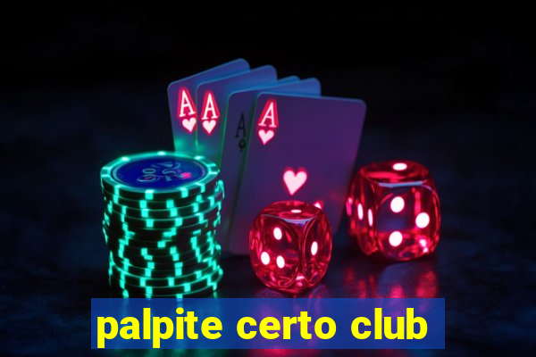 palpite certo club