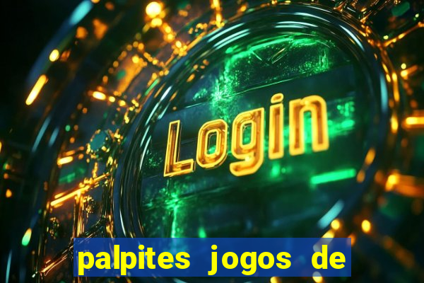 palpites jogos de hj futebol