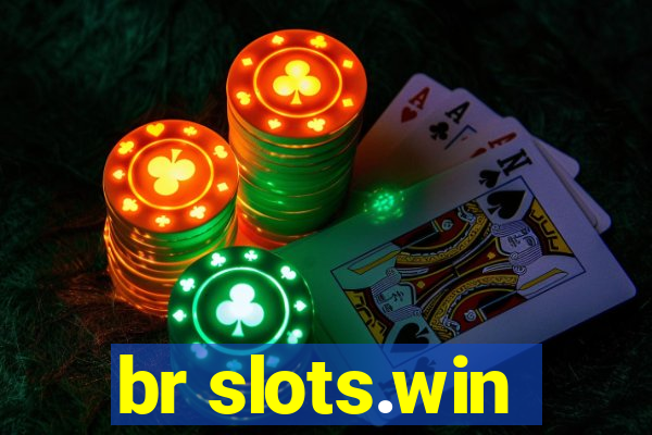 br slots.win