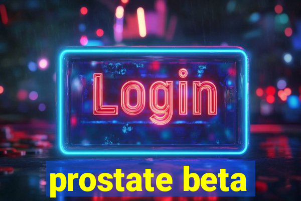 prostate beta