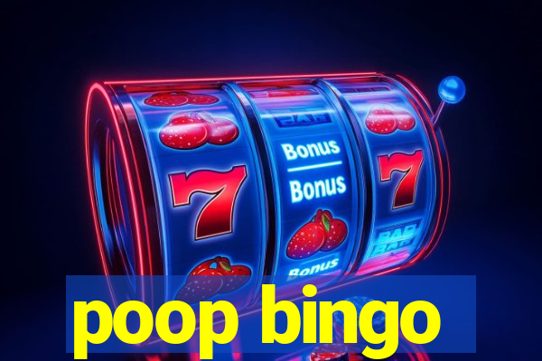 poop bingo