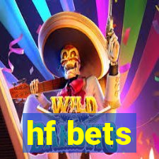 hf bets