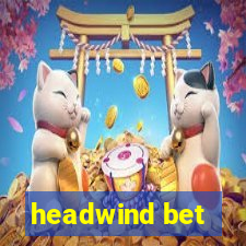 headwind bet