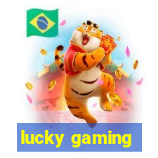 lucky gaming