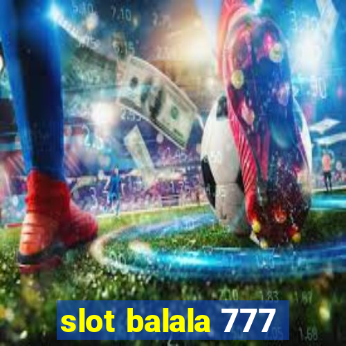 slot balala 777