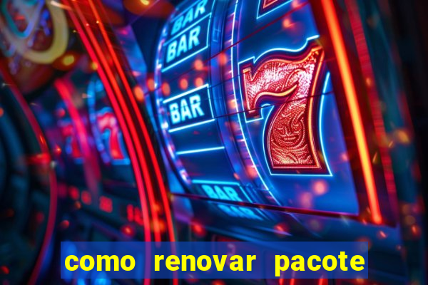 como renovar pacote tim beta