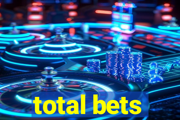 total bets