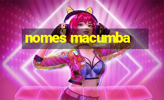 nomes macumba