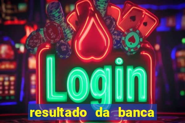 resultado da banca caminho da sorte