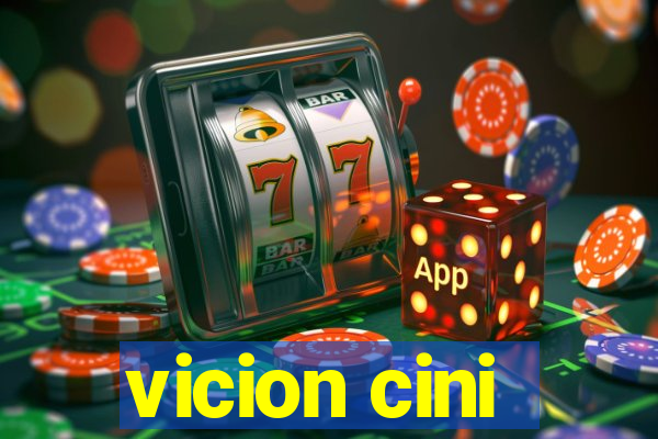 vicion cini