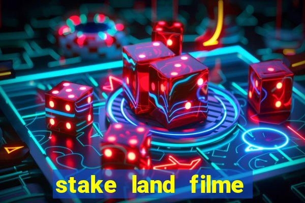 stake land filme completo dublado