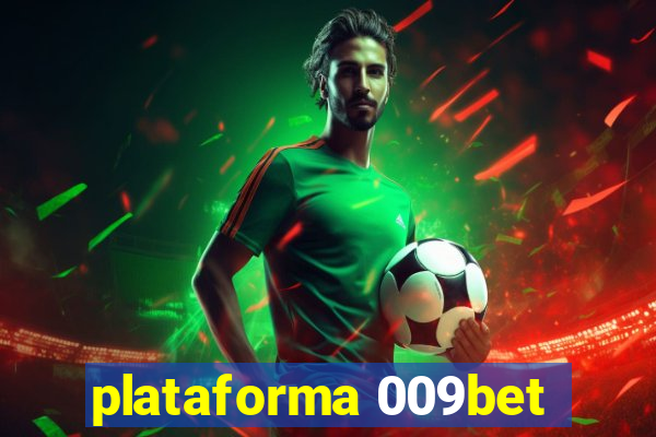 plataforma 009bet