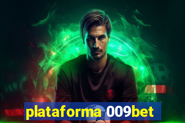 plataforma 009bet