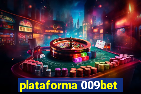 plataforma 009bet