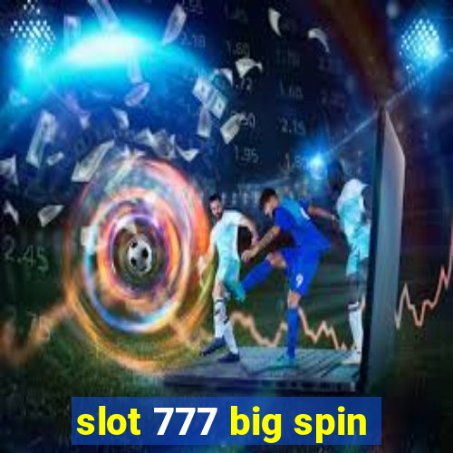 slot 777 big spin