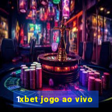 1xbet jogo ao vivo