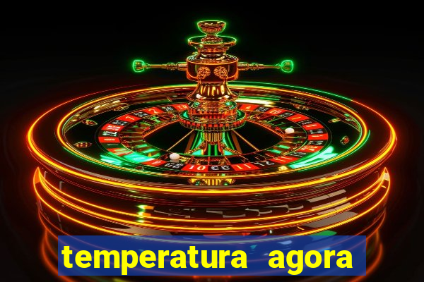 temperatura agora vitoria da conquista