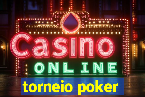 torneio poker