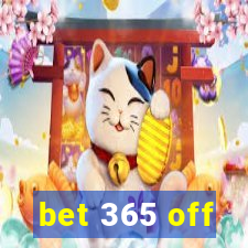 bet 365 off