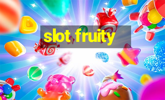 slot fruity