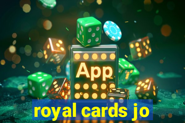 royal cards jo