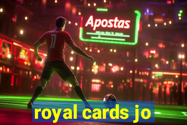 royal cards jo