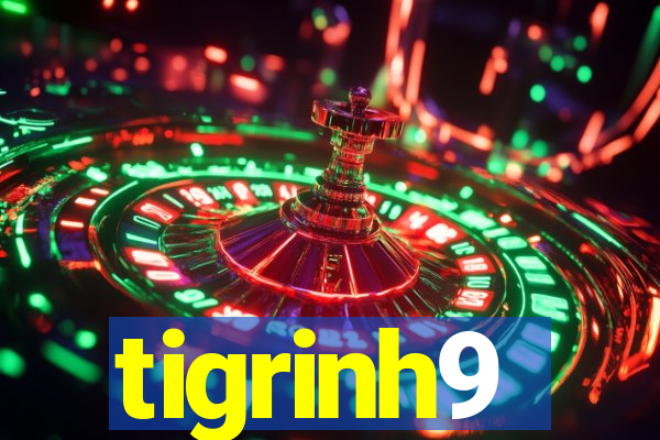 tigrinh9