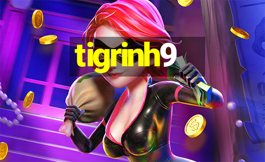 tigrinh9