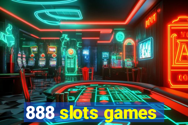 888 slots games