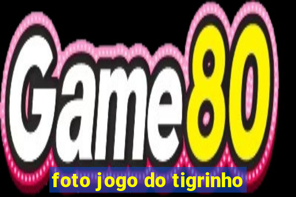 foto jogo do tigrinho