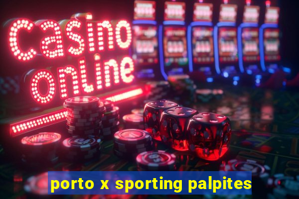 porto x sporting palpites