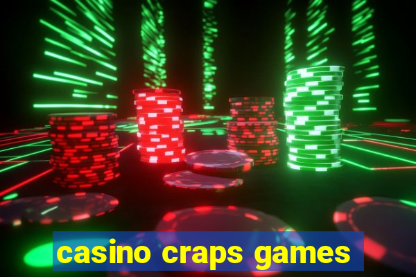 casino craps games