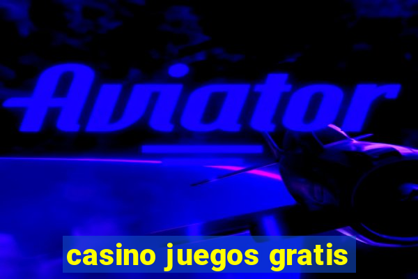 casino juegos gratis