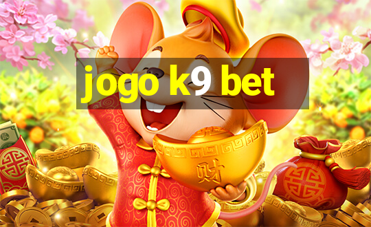 jogo k9 bet