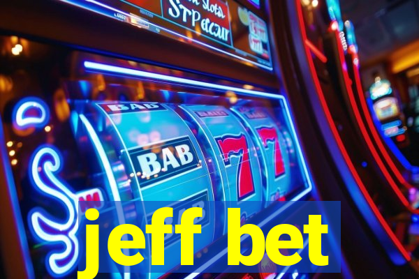 jeff bet