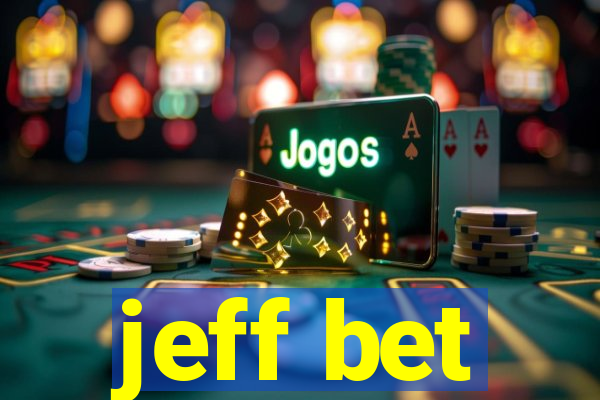 jeff bet