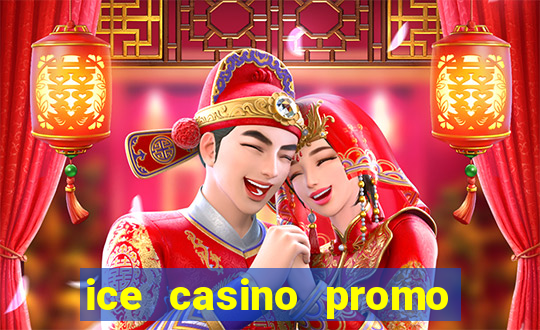 ice casino promo code no deposit