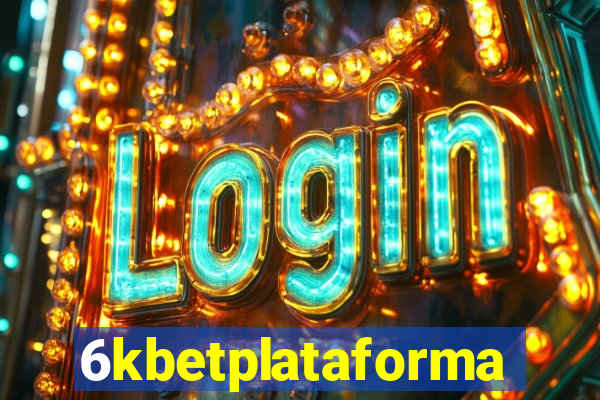 6kbetplataforma