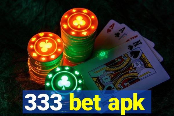 333 bet apk