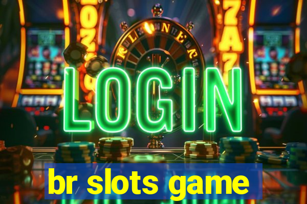 br slots game