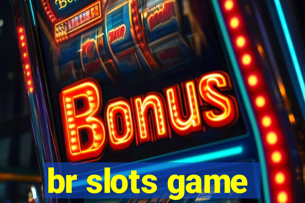 br slots game