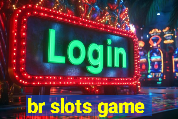 br slots game