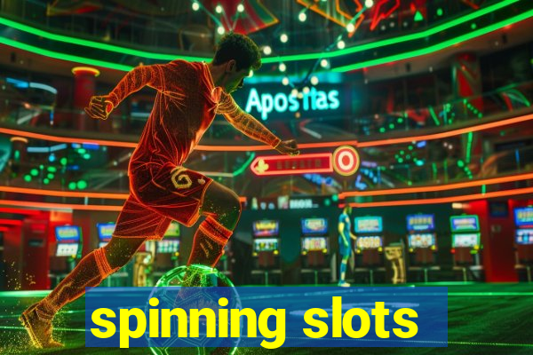 spinning slots