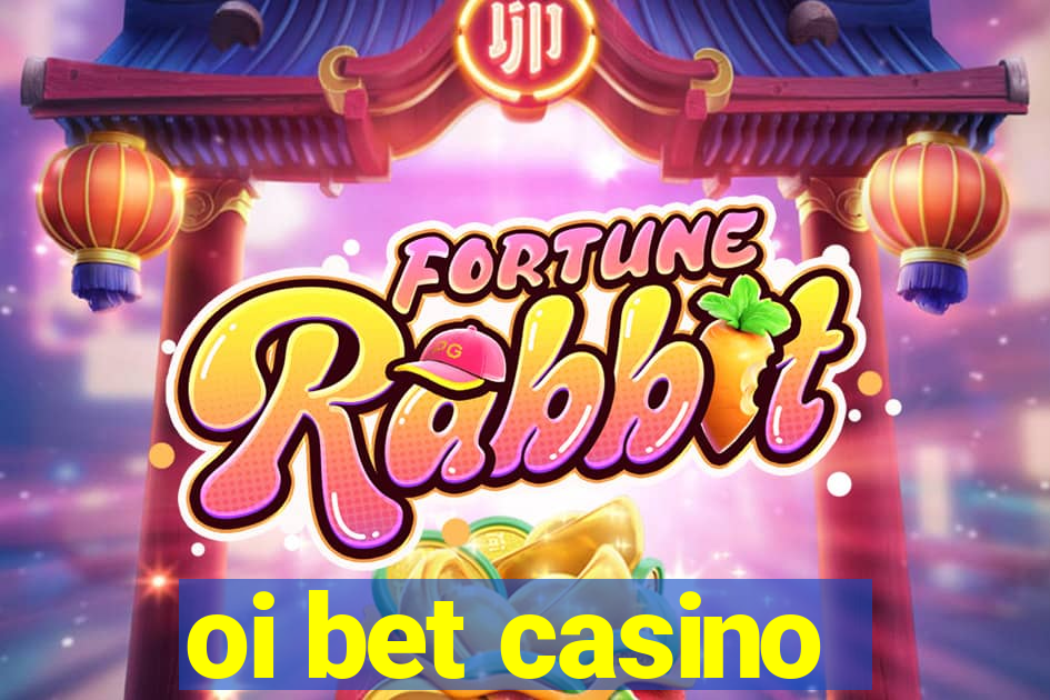 oi bet casino