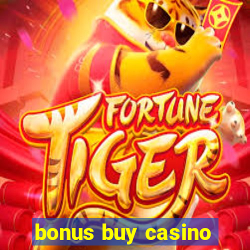 bonus buy casino