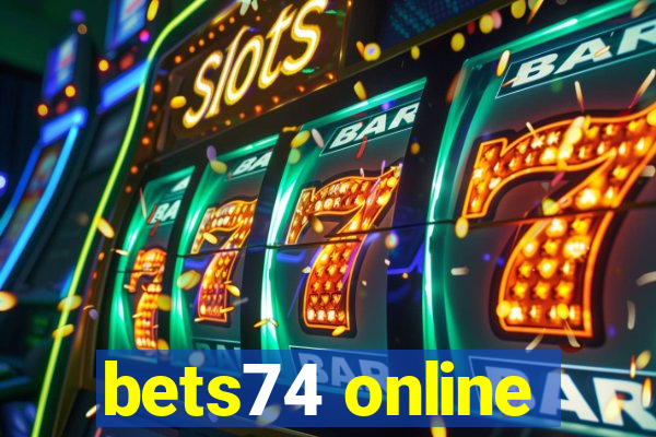 bets74 online