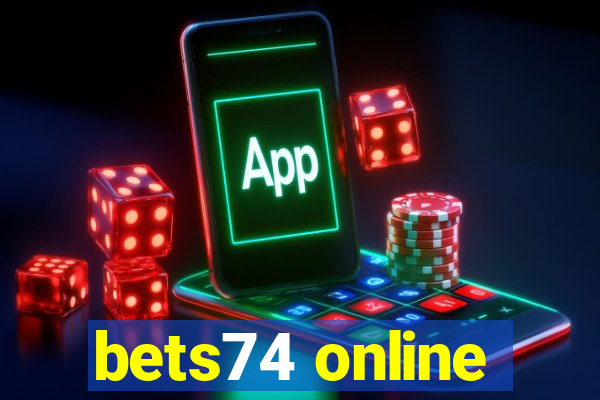 bets74 online