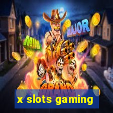 x slots gaming